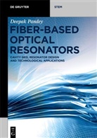 Deepak Pandey - Fiber-Based Optical Resonators
