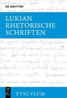 Lukian, Gerlach, Peter von Möllendorff, Pete von Möllendorff, Peter von Möllendorff - Lukian: Sämtliche Werke - I: Rhetorische Schriften