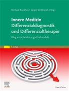 Reinhar Brunkhorst, Reinhard Brunkhorst, Schölmerich, Schölmerich, Jürgen Schölmerich - Differenzialdiagnostik und Differenzialtherapie in der Inneren Medizin
