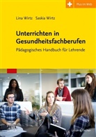 Urban &amp; Fischer Verlag, Daniel Völker, Lin Wirtz, Lina Wirtz, Saski Wirtz, Saskia Wirtz - Unterrichtsmethoden für die Ausbildung in den Therapieberufen