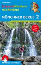 Eduard Soeffker - ErlebnisWandern mit Kindern Münchner Berge 2