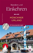 Gerhard Hirtlreiter - Wandern und Einkehren - Münchner Umland