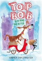 Harmen van Straaten, van Straaten, Harmen Straaten van, Harmen van Straaten, Harmen van Straaten, van Straaten... - Top Bob - dein Hund und Retter