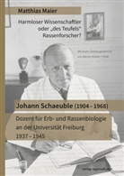 Matthias Maier - Johann Schaeuble (1904 - 1968) - Dozent für Erb- und Rassenbiologie an der Universität Freiburg 1937 - 1945