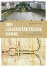 Klaus Duntze - Der Luisenstädtische Kanal