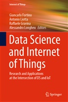 Giancarlo Fortino, Raffaele Gravina, Raffaele Gravina et al, Antoni Liotta, Antonio Liotta, Alessandro Longheu - Data Science and Internet of Things