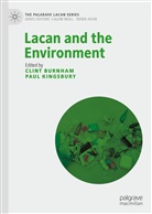 Clin Burnham, Clint Burnham, Kingsbury, Kingsbury, Paul Kingsbury - Lacan and the Environment