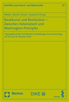 Tho Dreier, Thomas Dreier, Thomas u Dreier, Nicolai Kemle, Nicolai B Kemle, Nicolai B. Kemle... - Raubkunst und Restitution - Zwischen Kolonialzeit und Washington Principles