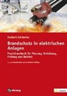 Herbert Schmolke - Brandschutz in elektrischen Anlagen