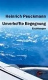 Heinrich Peuckmann - Unverhoffte Begegnung