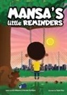 Kendal Fordham, A. D. Williams, Taylor Bou - Mansa's little Reminders