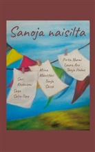 Laura Aro, Tanja Halme, Sari Kesäniemi, Miina Mänttäri, Pirita Nurmi, Tanja Säisä... - Sanoja Naisilta