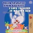 Shelley Admont, Kidkiddos Books - I Love to Sleep in My Own Bed (Croatian English Bilingual Children's Book)