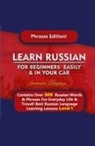 Immersion Languages - Learn Russian For Beginners Easily & In Your Car - Phrases Edition Contains Over 500 Russian Phrases