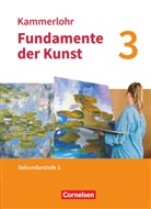 Jör Grütjen, Jörg Grütjen, Barbar Lutz-Sterzenbach, Barbara Lutz-Sterzenbach, S Munzert, Svantje Munzert... - Kammerlohr - Fundamente der Kunst. Bd.3