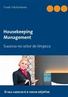 Frank Höchsmann - Housekeeping Management