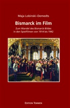 Maja Lobinski-Demedts - Bismarck im Film