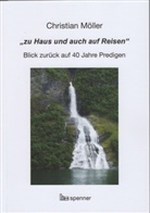 Christian Möller - "zu Haus und auch auf Reisen"
