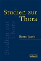 Hans-Ch Aurin, Hans-Christoph Aurin, Benn Jacob, Benno Jacob, Reinhard Grego Kratz, Reinhard Gregor Kratz... - Studien zur Thora