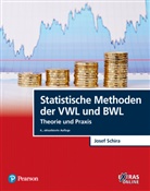 Josef Schira - Statistische Methoden der VWL und BWL