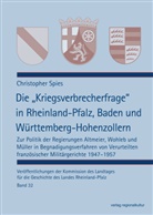 Christopher Spies, Kommissio des Landtages für die Geschichte, Kommission des Landtages für die Geschichte, Kommission des Landtages für die Geschichte des Landes Rheinland-Pfalz - Die "Kriegsverbrecherfrage" in Rheinland-Pfalz, Baden und Württemberg-Hohenzollern