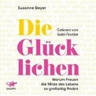 Susanne Beyer, Gabi Franke - Die Glücklichen, Audio-CD (Audio book)