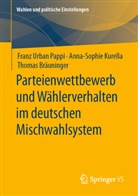Bräuninger, Thomas Bräuninger, Anna-Sophi Kurella, Anna-Sophie Kurella, Franz Urba Pappi, Franz Urban Pappi - Parteienwettbewerb und Wählerverhalten im deutschen Mischwahlsystem