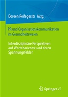 Doree Reifegerste, Doreen Reifegerste - PR und Organisationskommunikation im Gesundheitswesen