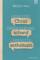 Wesley Hill - Identität: Christ. Orientierung: schwul. Lebensstil: enthaltsam.