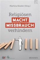 Martin Keßler, Martina Kessler, Martin Kessler (Dr.), Martina Kessler (Dr.) - Religiösen Machtmissbrauch verhindern