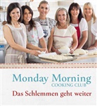 Merelyn Frank Chalmers, Nata Eskin, Natany Eskin, Natanya Eskin, Laure Fink, Lauren Fink... - Monday Morning Cooking Club