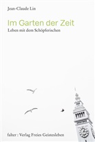 Jean-Claud Lin, Jean-Claude Lin - Im Garten der Zeit