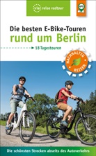 Ulrike Wiebrecht - Die besten E-Bike-Touren rund um Berlin