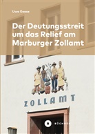Uwe Geese - Der Deutungsstreit um das Relief am Marburger Zollamt