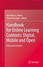 Hourigan, Hourigan, Tríona Hourigan, An Marcus-Quinn, Ann Marcus-Quinn - Handbook for Online Learning Contexts: Digital, Mobile and Open