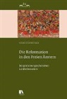 Dominik Sauerländer - Die Reformation in den Freien Ämtern