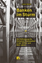 Lukas Tobler - Banken im Sturm