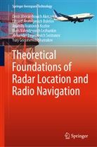 Denis Aleksandrovic Akmaikin, Denis Aleksandrovich Akmaikin, Denis Alexandrovic Akmaykin, Denis Alexandrovich Akmaykin, Eduard Ana Bolelov, Eduard Anat Bolelov... - Theoretical Foundations of Radar Location and Radio Navigation