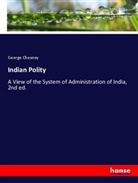 George Chesney - Indian Polity