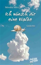 Monika Milcz - Ich wünsch dir eine Wolke