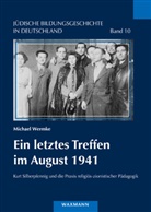 Michael Wermke - Ein letztes Treffen im August 1941