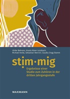 Ulrik Behrens, Ulrike Behrens, Ursul Käser-Leisibach, Ursula Käser-Leisibach, Mi Krelle, Michael Krelle... - stim·mig - Ergebnisse einer Studie zum Zuhören in der dritten Jahrgangsstufe