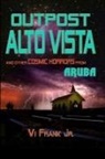 Vivienno L. Frank Jr., James Canaday - OUTPOST ALTO VISTA