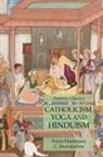 Franz Hartmann, C. Jinarajadasa - Catholicism, Yoga and Hinduism