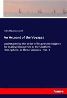 John Hawkesworth - An Account of the Voyages