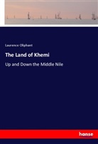 Laurence Oliphant - The Land of Khemi