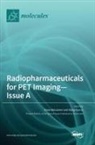 Radiopharmaceuticals for PET Imaging - Issue A