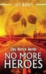 Jacy Morris - This Rotten World