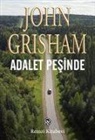 John Grisham - Adalet Pesinde