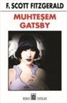 F. Scott Fitzgerald - Muhtesem Gatsby